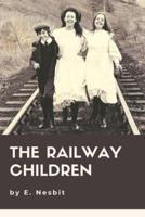 The Railway Children: Original Classics and Annotated