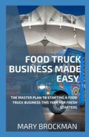 Food Truck Business Made Easy