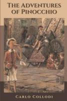The Adventures of Pinocchio: Original Classics and Annotated