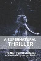 A Supernatural Thriller