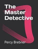 The Master Detective