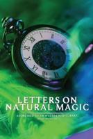 Letters on Natural Magic Addressed to Sir Walter Scott, Bart