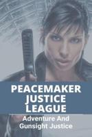 Peacemaker Justice League