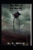 The War of the Worlds Annotated