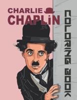 Charlie Chaplin coloring book: Fun Coloring Book For Kids and Adults