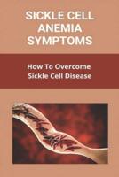 Sickle Cell Anemia Symptoms