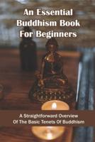 An Essential Buddhism Book For Beginners