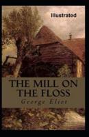 The Mill on the Floss Illustrated