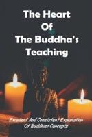 The Heart Of The Buddha's Teaching