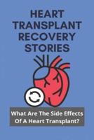 Heart Transplant Recovery Stories