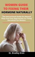 Women Guide To Fixing Their Hormone Naturally