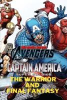 Captain America ( Avengers ) the Warrior and Final Fantasy