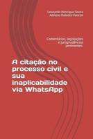 A Citação No Processo Civil E Sua Inaplicabilidade Via WhatsApp