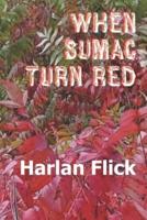 When Sumac Turn Red