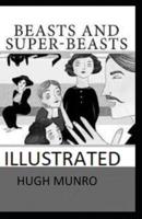 Beasts and Super-Beasts Illustrated