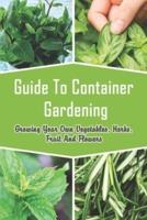 Guide to Container Gardening