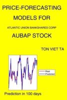 Price-Forecasting Models for Atlantic Union Bankshares Corp AUBAP Stock