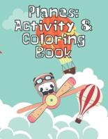 Planes: Activity & Coloring Book:   Fun Airplane Activities for Kids   Travel Workbook for Road Trips, Flying & Traveling   Colour Book for Toddlers   Trace the line, color and more!