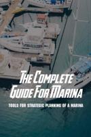The Complete Guide For Marina