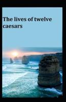 The Lives of the Twelve Caesars
