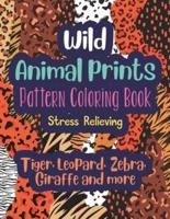 Wild Animal Prints Pattern Coloring Book (Tiger, Leopard, Zebra, Giraffe and More)