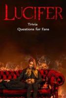 Lucifer Trivia Questions for Fans