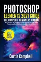 Photoshop Elements 2021 Guide