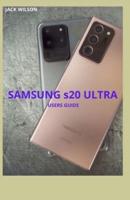 SAMSUNG s20 ULTRA: Master your samsung s20 ultra