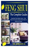 Feng Shui the Complete Guides