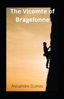 The Vicomte of Bragelonne Illustrated