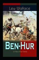 Ben Hur A Tale of the Christ Illustrated