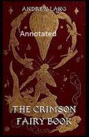 The Crimson Fairy Book Annotated