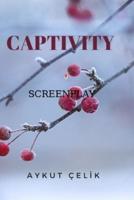 Captivity