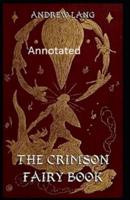 The Crimson Fairy Book Annotated