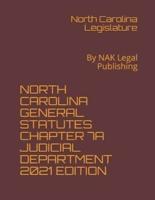 North Carolina General Statutes Chapter 7A Judicial Department 2021 Edition