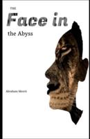 The Face in the Abyss Illustrated