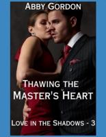 Thawing the Master's Heart