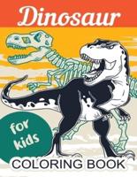 Dinosaur Coloring Book for Kids: Great Gift for Boys & Girls, Toddlers, All Ages