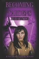 Becoming Tardens