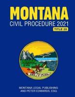 Montana Civil Procedure 2021