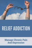 Relief Addiction