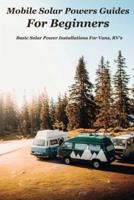 Mobile Solar Powers Guides For Beginners