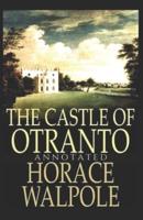 The Castle of Otranto (Annotated)