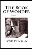 The Book of Wonder Annotated