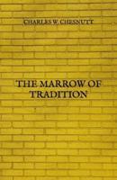 The Marrow Of Tradition