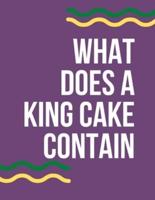 What Does a King Cake Contain