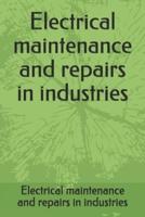 Electrical Maintenance and Repairs in Industries