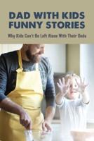 Dad With Kids Funny Stories