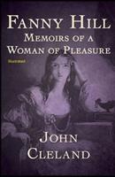 Fanny Hill: Memoirs of a Woman of Pleasure Illustrated