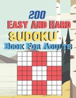200 Easy and Hard Sudoku Book For Adults